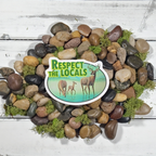 Respect the Locals Sticker